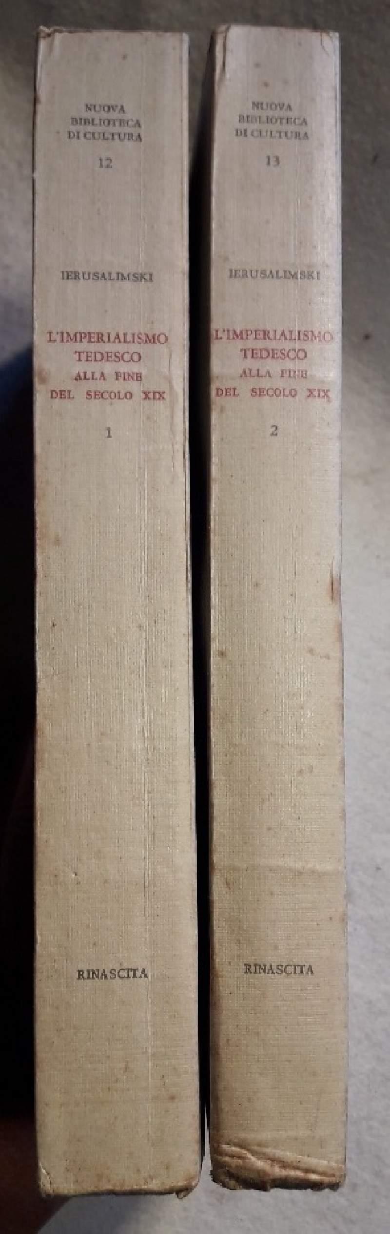 L' imperialismo Tedesco Alla Fine Del Secolo Xix-2 Voll- 