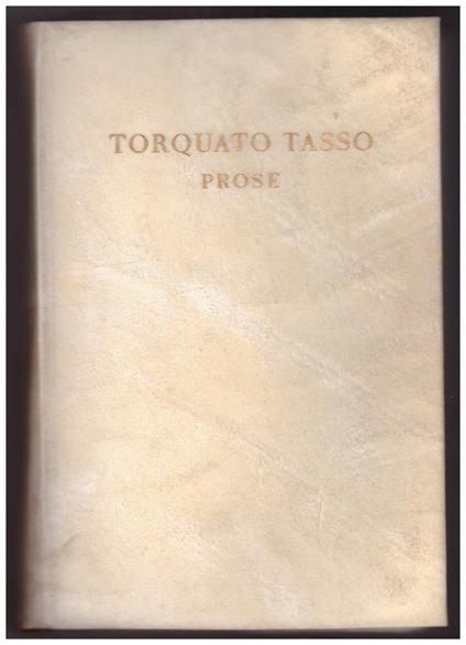Torquato Tasso. Prose  - Francesco Flora - copertina