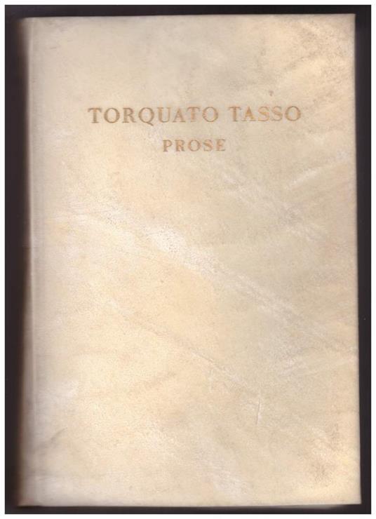 Torquato Tasso. Prose  - Francesco Flora - copertina