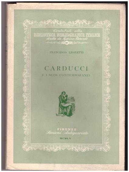 Carducci e I Suoi Contemporanei  - Francesco Leonetti - copertina