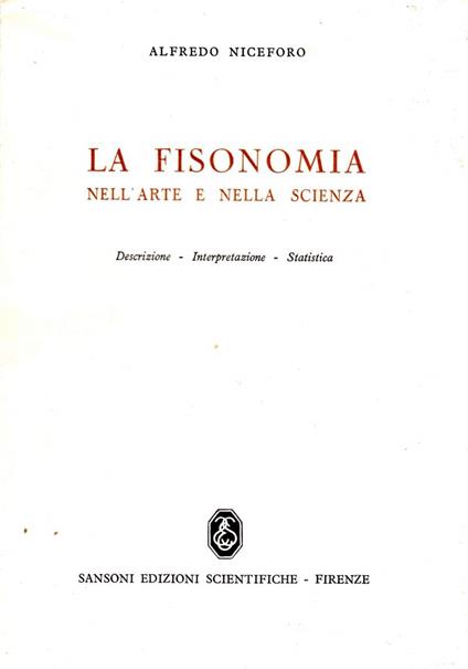 La Fisionomia Nell'arte e Nella Scienza - Alfredo Niceforo - copertina