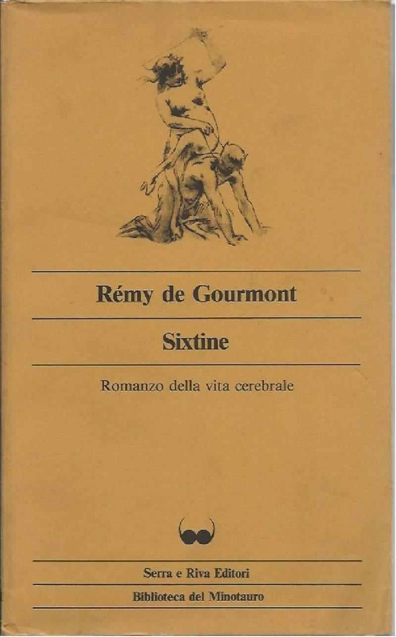 Sixtine - Romanzo Della Vita Cerebrale
