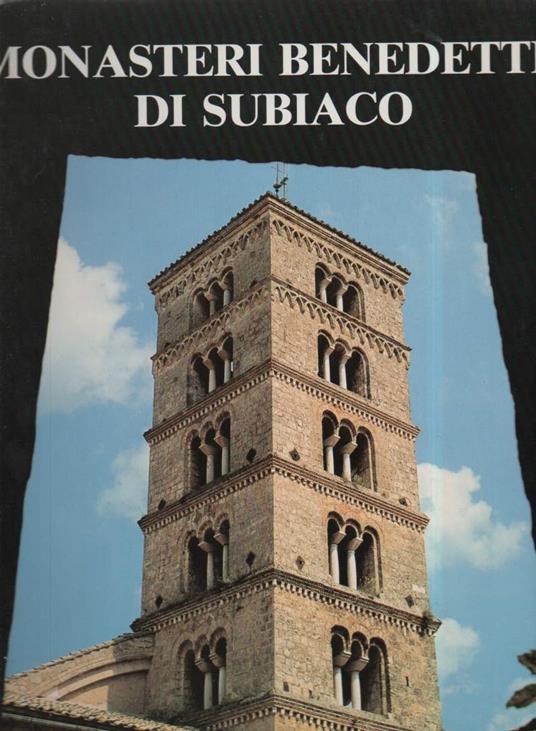 I Monasteri Benedettini di Subiaco  - Claudio Giumelli - copertina