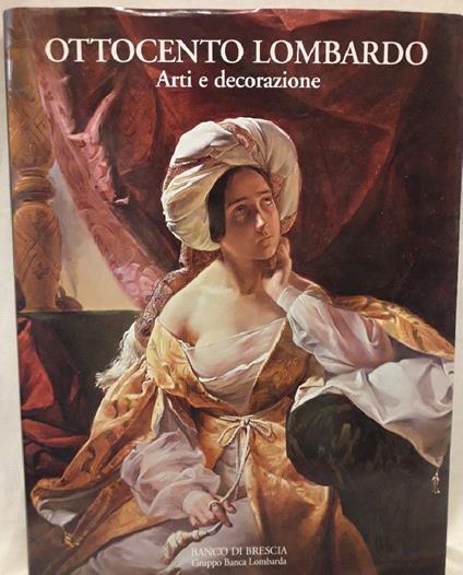 Ottocento Lombardo-arti e Decorazione - Fernando Mazzocca - copertina