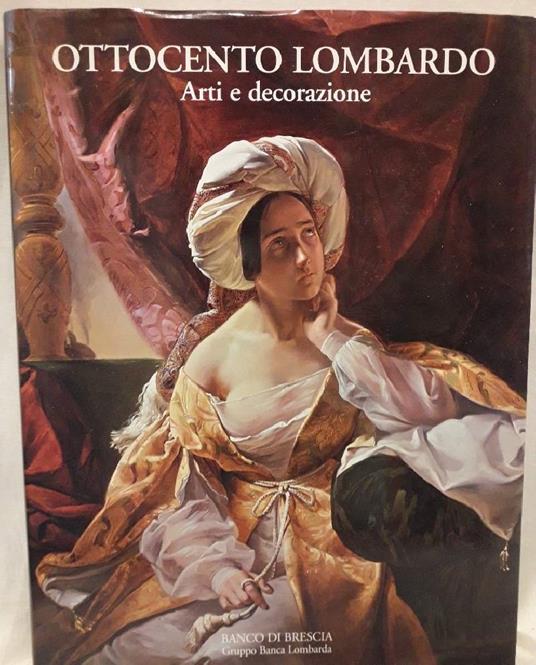 Ottocento Lombardo-arti e Decorazione - Fernando Mazzocca - copertina