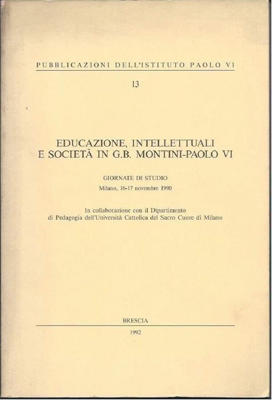 Educazione, Intellettuali e Societa in G.B. Montini Paolo Vi - copertina