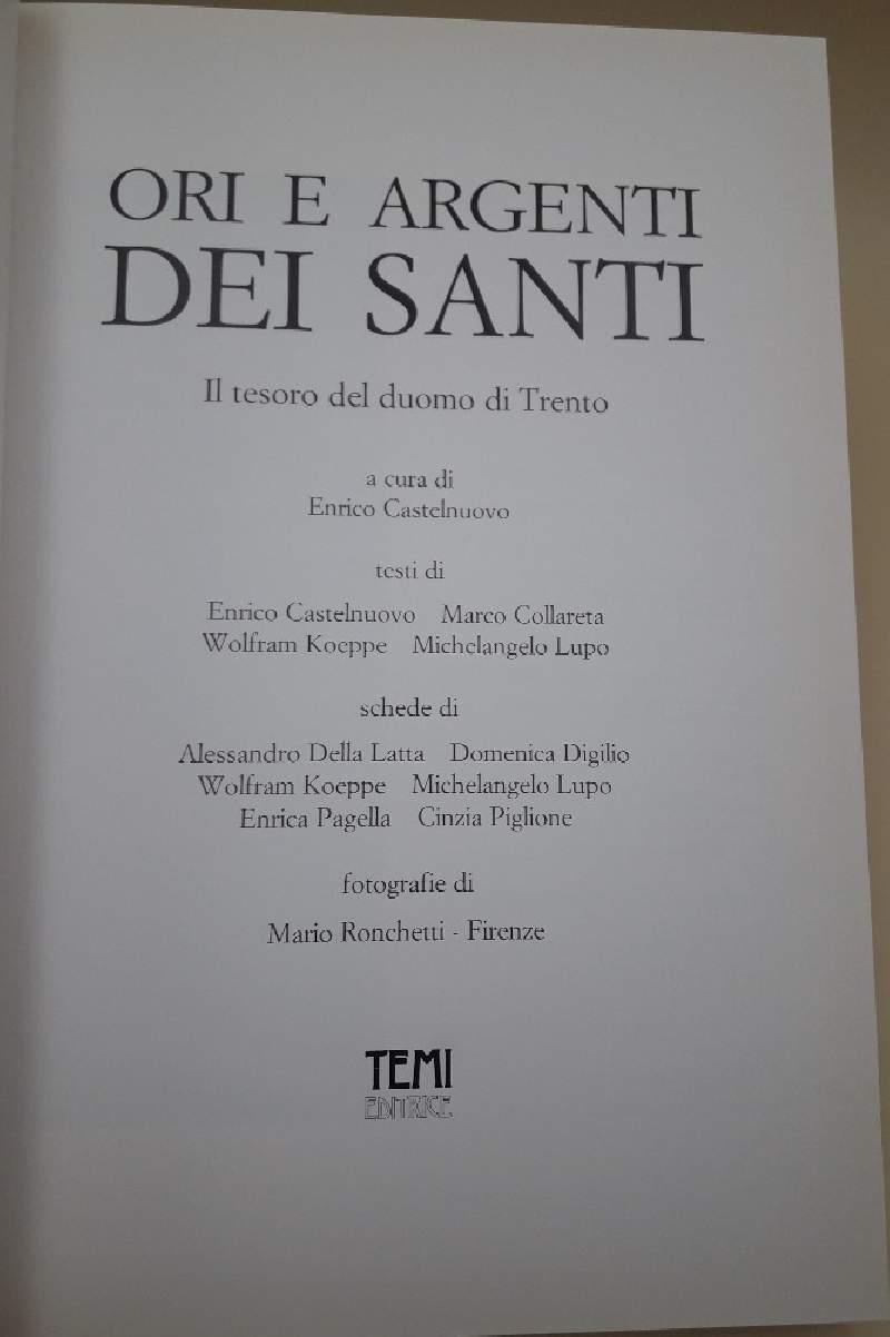 Ori e Argenti Dei Santi-il Tesoro Del Duomo di Trento