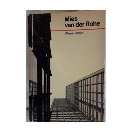 Mies Van Der Rohe - Werner Blaser - copertina