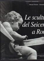 Le Sculture Del Seicento a Roma 
