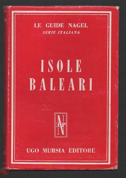 Isole Baleari - Le Guide Nagel  - copertina