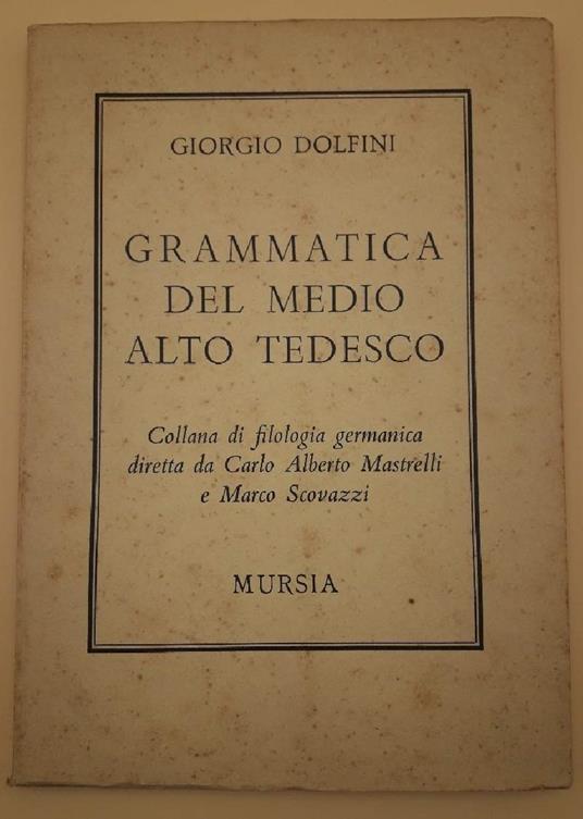 Grammatica Del Medio Alto Tedesco - Giorgio Dolfini - copertina