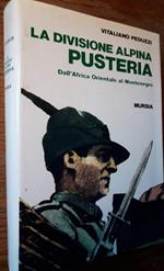 La Divisione Alpina Pusteria-dall'africa Orientale Al Montenegro