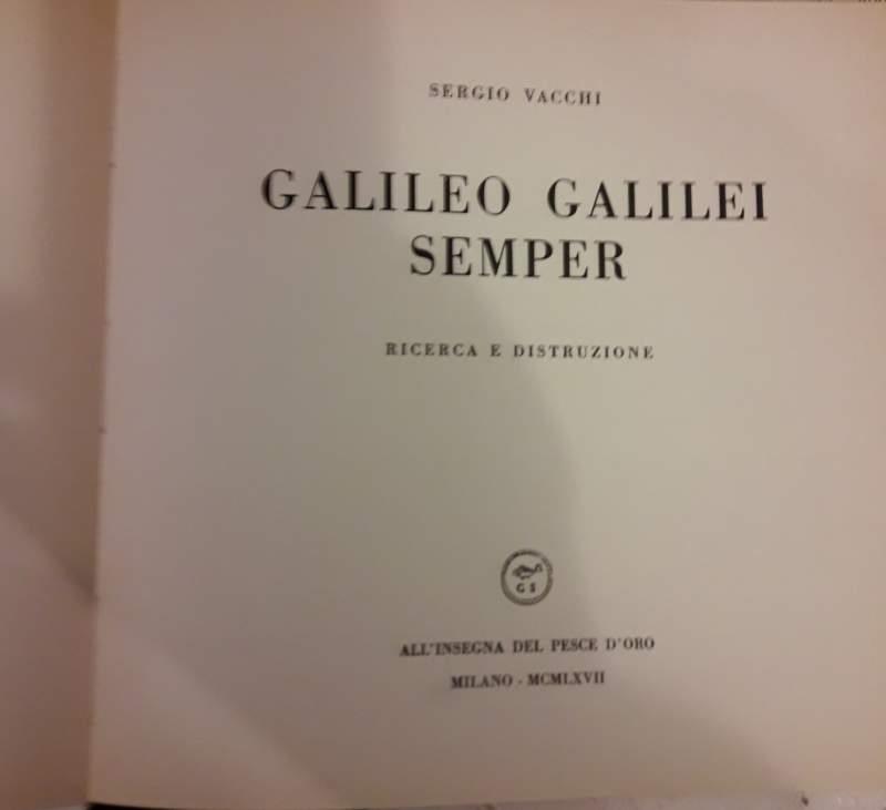 Galileo Galilei Semper- Ricerca e Distruzione