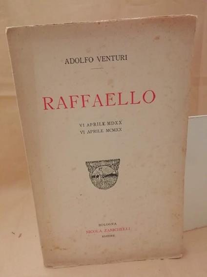 Raffaello Vi Aprile Mdxx Vi Aprile Mcmxx  - Adolfo Venturi - copertina