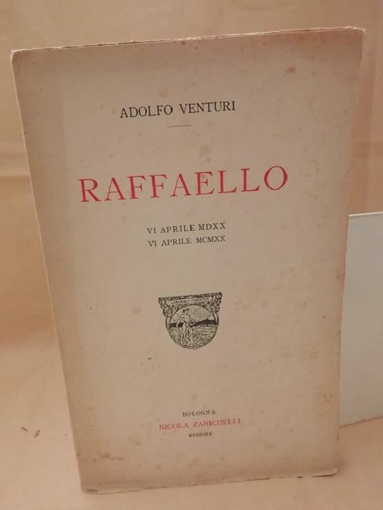 Raffaello Vi Aprile Mdxx Vi Aprile Mcmxx  - Adolfo Venturi - copertina