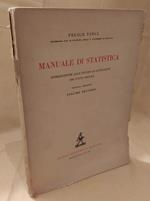 Manuale di Statistica Introduzione Allo Studio Quantitativo Dei Fatti Sociali - Volume Secondo 