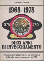1968-1978 Dieci Anni di Invecchiamento 