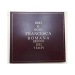 1384-1984 Ieri e Oggi Francesca Romana Segno Dei Tempi