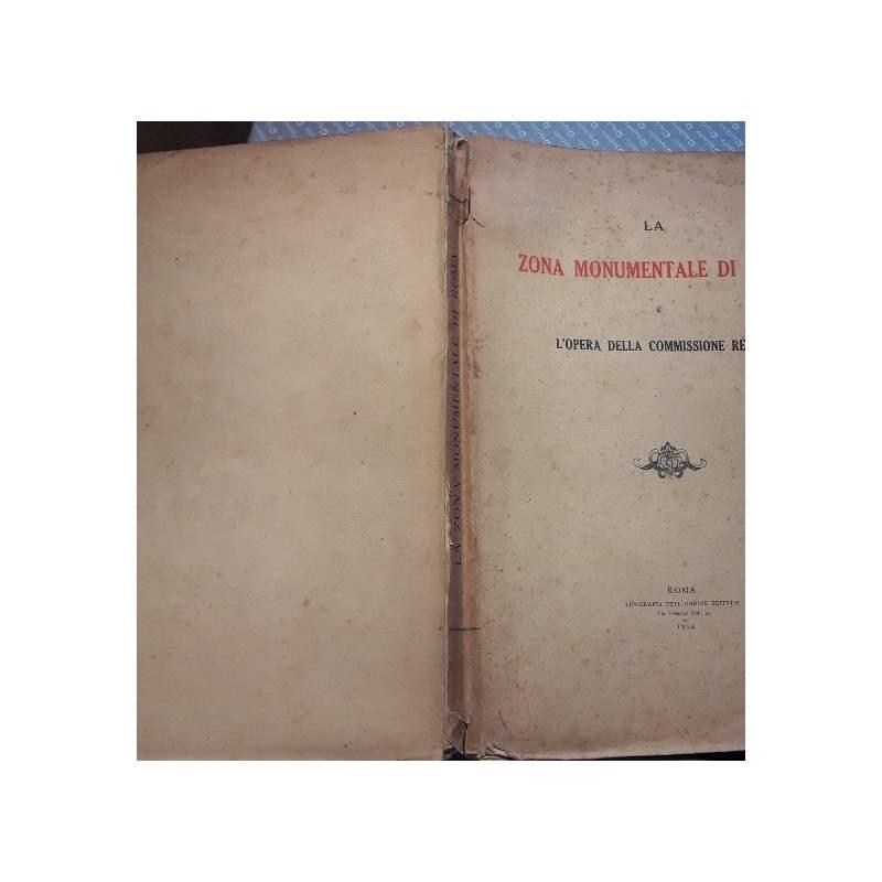 La Zona Monumentale di Roma e L'opera Della Commissione Reale