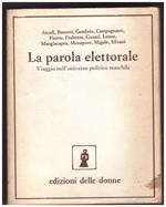 La Parola Elettorale Viaggio Nell'universo Politico Maschile