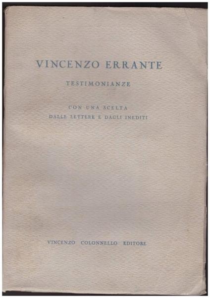 Vincenzo Errante. Testimonianze. con Una Scelta Dalle Lettere e Dagli Inediti - copertina