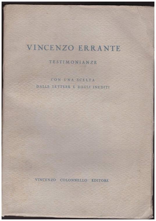 Vincenzo Errante. Testimonianze. con Una Scelta Dalle Lettere e Dagli Inediti - copertina