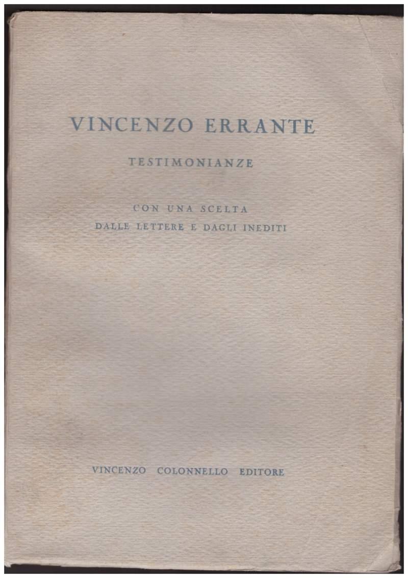 Vincenzo Errante. Testimonianze. con Una Scelta Dalle Lettere e Dagli Inediti