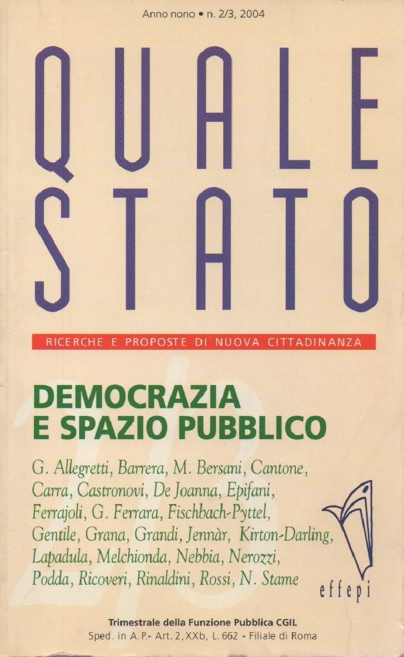 Quale Stato - Democrazia e Spazio Pubblico