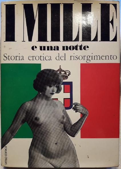 I Mille e Una Notte- Storia Erotica Del Risorgimento - copertina