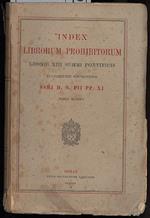 Index Librorum Prohibitorum- Leonis Xiii Summi Pontificis Auctoritate Recognitus Ssmi D.N.Pii Pp.Xi