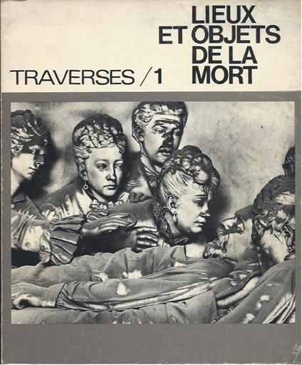 Lieux Et Objets De La Mort - Traverses 1 - copertina