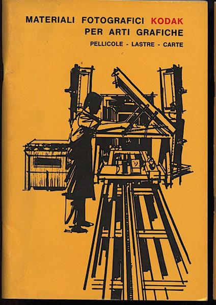 Materiali Fotografici Kodak per Arti Grafiche-pellicole-lastre-carte - copertina