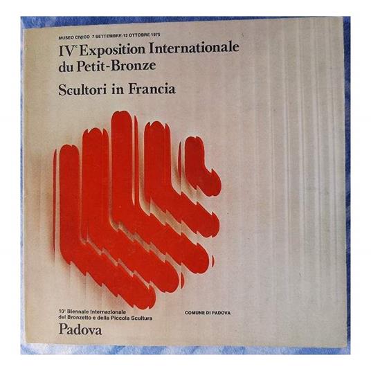 Iv Exposition Internationale Du Petit-bronze-scultori di Francia - copertina