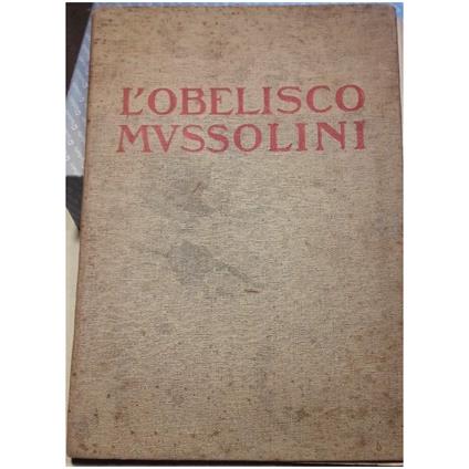L' obelisco Mussolini - copertina