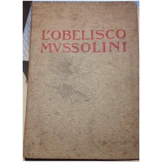 L' obelisco Mussolini - copertina