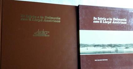 In Istria e in Dalmazia con Il Lloyd Austriaco - copertina