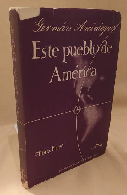 Este Pueblo De America  - Germàn Arciniegas - copertina