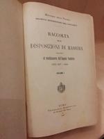 Raccolta Delle Disposizioni di Massima Relative Al Riordinamento Dell'imposta Fondiaria Anni 1887 e 1888 Vol. I