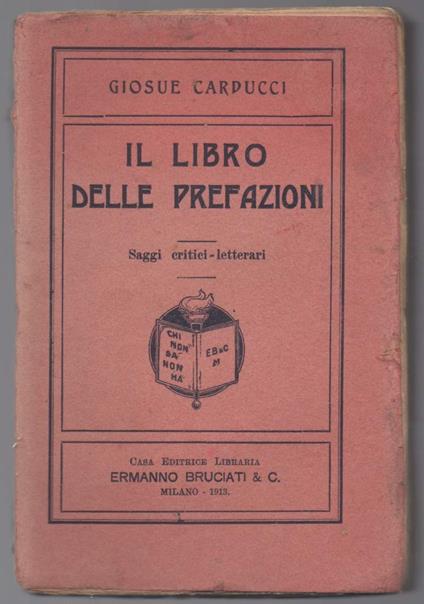 Il Libro Delle Prefazioni Saggi Critici - Letterari - Giosuè Carducci - copertina