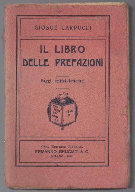 Il Libro Delle Prefazioni Saggi Critici - Letterari - Giosuè Carducci - copertina