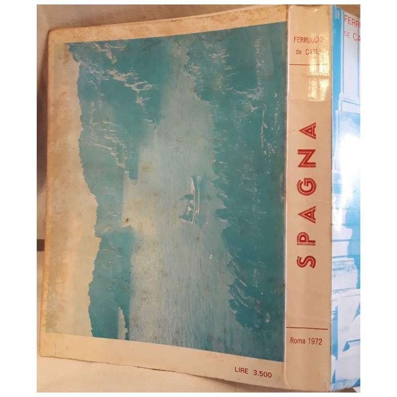 Spagna-introduzione Alla Conoscenza Della Spagna e Guida Pratica