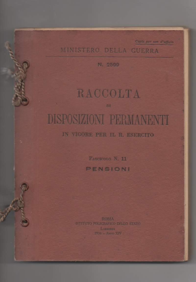 Raccolta di Disposizioni Permanenti in Vigore per Il R. Esercito Fascicolo N.11 Pensioni