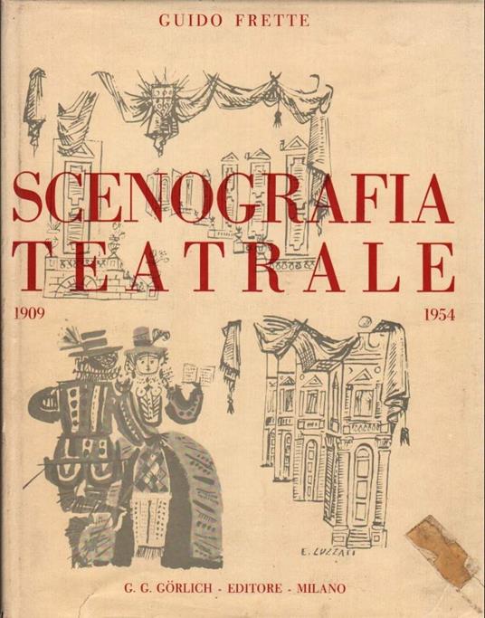 Scenografia Teatrale 1909 - 1954  - Guido Frette - copertina