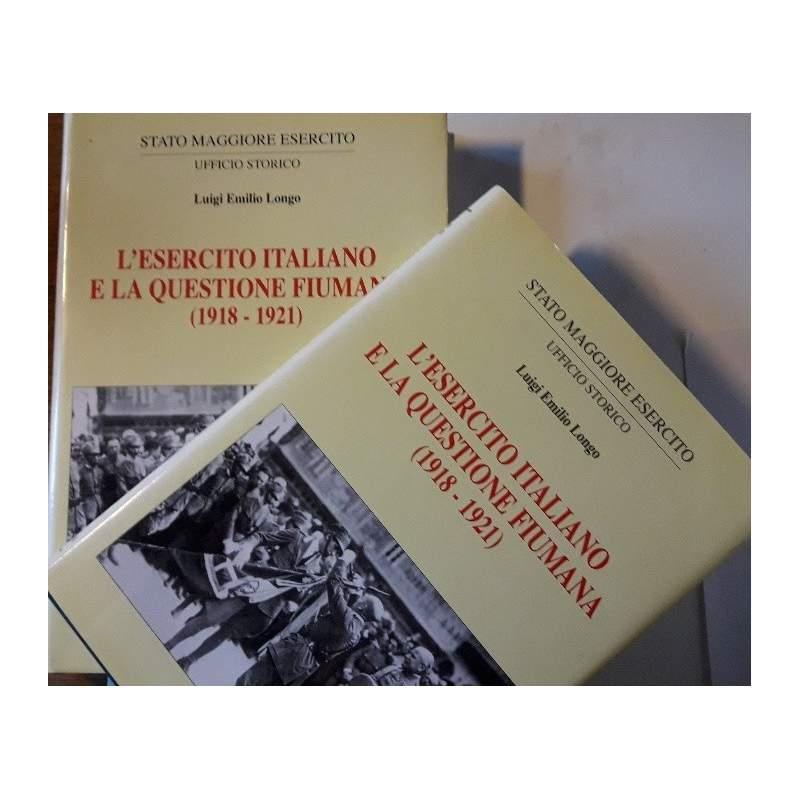 L' esercito Italiano e La Questione Fiumana 