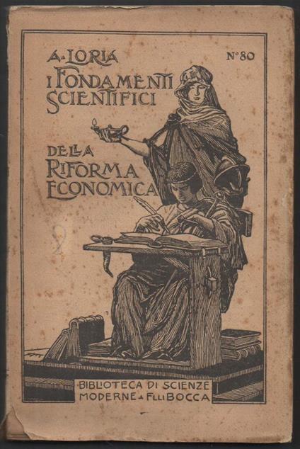I Fondamenti Scientifici Della Riforma Economica  - Achille Loria - copertina