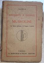 Aneddoti e Giudizi su Mussolini