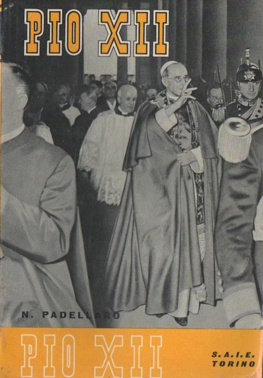 Pio Xii  - Nazareno Padellaro - copertina