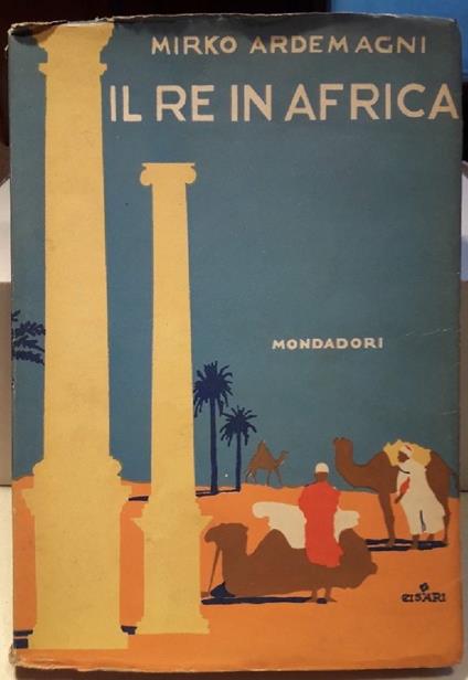 Il Re in Africa-cronache Storico-documentarie - copertina