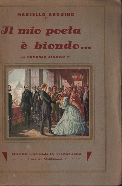 Il Mio Poeta è Biondo - Romanzo Storico  - copertina