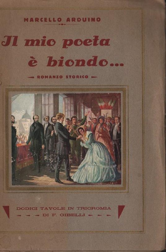 Il Mio Poeta è Biondo - Romanzo Storico  - copertina